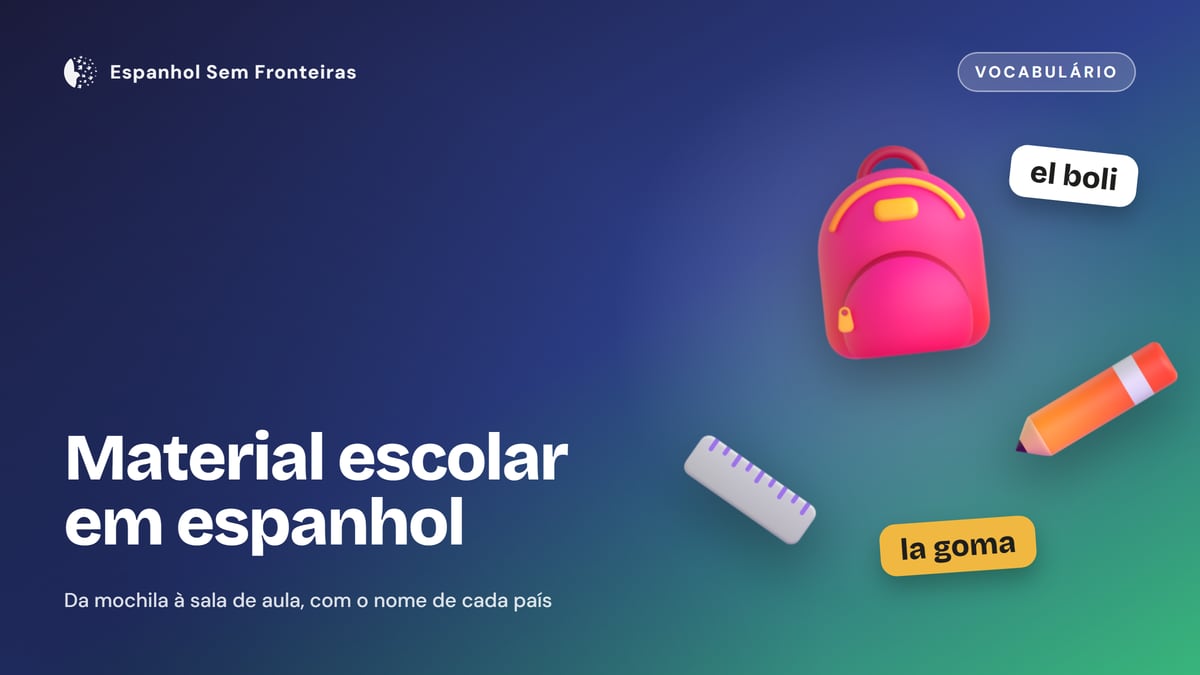 Material escolar em espanhol: a lista com áudio, a borracha que é goma e a caneta de cada país