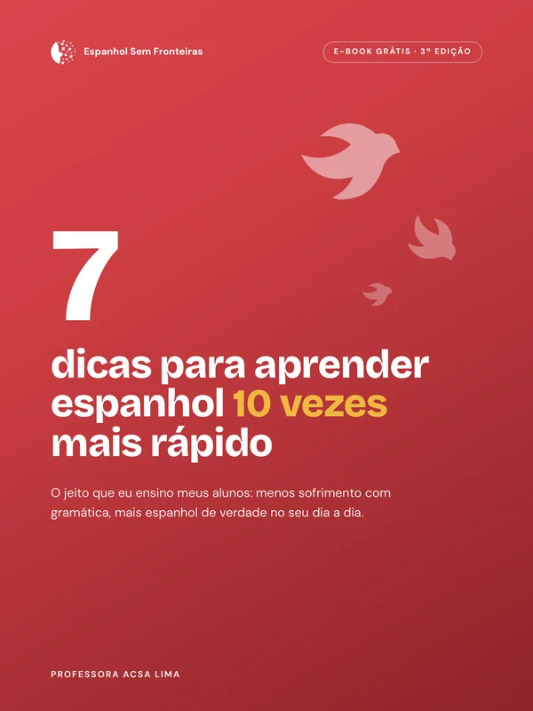 Capa do e-book: 7 dicas para aprender espanhol 10 vezes mais rápido