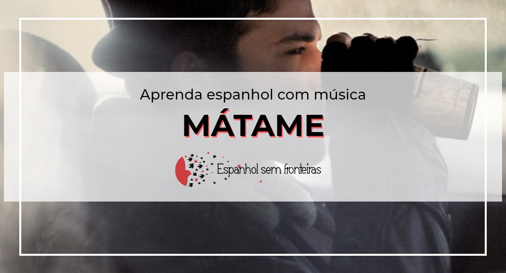 Exercício com música em espanhol - Mátame