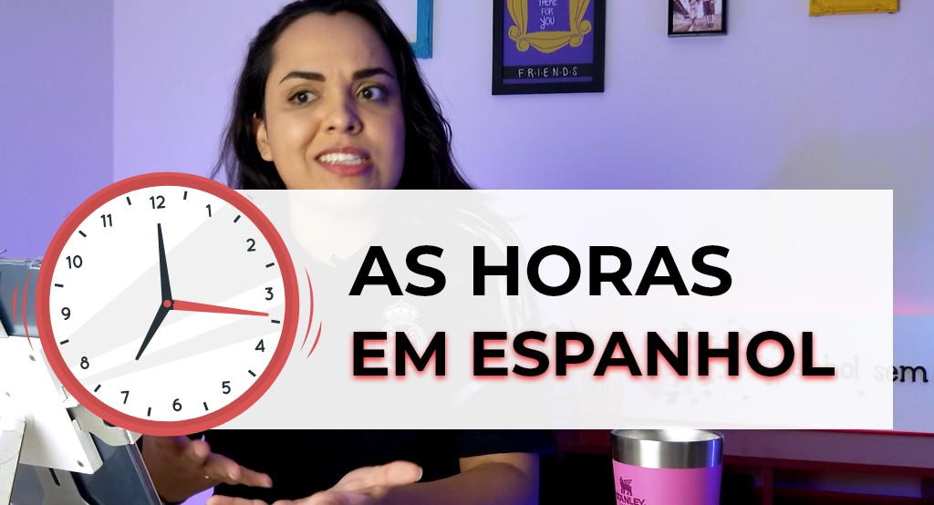 Horas Em Espanhol
