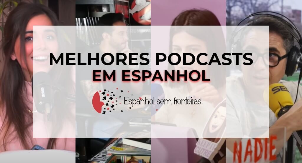 Podcast Em Espanhol